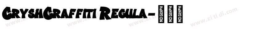 CryshGraffiti Regula字体转换